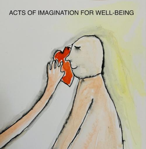 Acts of Imagination for well being